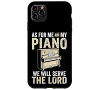 Carcasa para iPhone 11 Pro MAX As For Me and My Piano We Will Serve The Lord