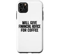 Carcasa para iPhone 11 Pro MAX Asesor financiero, Divertido Asesoramiento financiero para café