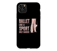 Carcasa para iPhone 11 Pro MAX Ballet Like A Sport Only Harder Dancer Ballerina Dance