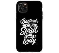 Carcasa para iPhone 11 Pro MAX Bautizado por un Solo Espíritu en un Solo Cuerpo Cristiano