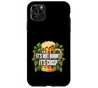 Carcasa para iPhone 11 Pro MAX BBQ Grilling Beer Lover It's Not Burnt It's Crisp Joke