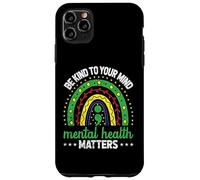 Carcasa para iPhone 11 Pro MAX Be Kind To Your Mind Men Mental Health Awareness Women Men