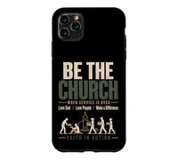 Carcasa para iPhone 11 Pro MAX Be The Church When Service is Over Faith Action Christian