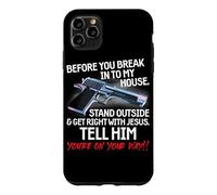 Carcasa para iPhone 11 Pro MAX Before You Break Into My House Stand Outside - 2nd Amendment