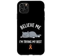 Carcasa para iPhone 11 Pro MAX Believe Me Im Trying My Best Tired Cat Orange Awareness