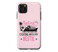 Carcasa para iPhone 11 Pro MAX Besties Sister Cruise Trip Sisters Cruising with My Bestie
