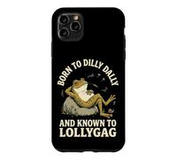 Carcasa para iPhone 11 Pro MAX Born To Dilly Dally and Known To Lollygag