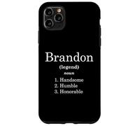 Carcasa para iPhone 11 Pro MAX Brandon Definition Handsome Humble Honorable Funny Brandons