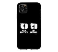 Carcasa para iPhone 11 Pro MAX Break Dancer B-Boy Your Brother My Brother Funny Breakdance