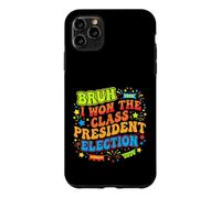 Carcasa para iPhone 11 Pro MAX Bruh I Ganó la Elección Presidente de Clase 2024 Estudiante