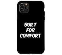 Carcasa para iPhone 11 Pro MAX Built For Comfort Yes I Am Fat People Funny Snacks Citas