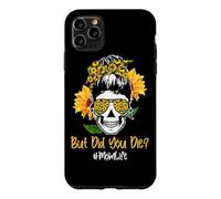 Carcasa para iPhone 11 Pro MAX But Did You Die Mom Life Skull Bandana Sunflower Lover