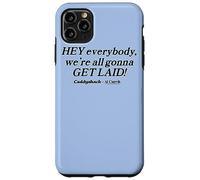 Carcasa para iPhone 11 Pro MAX Caddyshack Hey Everybody, We're All Gonna Get Laid!