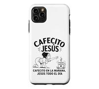 Carcasa para iPhone 11 Pro MAX Cafecito en la Mañana Jesús Todo el Día Latina