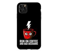 Carcasa para iPhone 11 Pro MAX Caffeine Addict Humor Run On Coffee and Bad Decisions