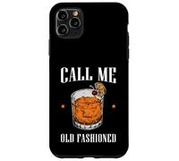 Carcasa para iPhone 11 Pro MAX Call Me Old Fashioned Bourbon Whisky Beber