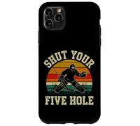 Carcasa para iPhone 11 Pro MAX Cállate tu Humor Divertido de Portero de Hockey sobre Hielo de Cinco Agujeros