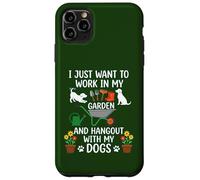 Carcasa para iPhone 11 Pro MAX Camiseta con Texto en inglés I Just Want to Work in My Garden para Salir con Perros