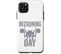 Carcasa para iPhone 11 Pro MAX Camiseta de Gimnasio Reckoning Day - Fitness de Levantamiento de Pesas Hardcore