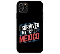 Carcasa para iPhone 11 Pro MAX Camiseta I Survived My Trip To Mexico Ciudad Simple México