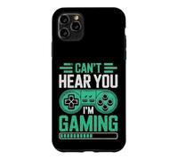 Carcasa para iPhone 11 Pro MAX Can’t Hear You I’m Gaming for Video Game Lovers Funny Gamers
