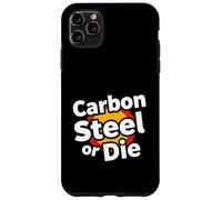 Carcasa para iPhone 11 Pro MAX Carbon Steel or Die Funny Pan Wok Cooking Chef