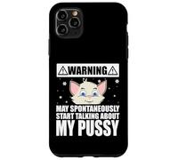 Carcasa para iPhone 11 Pro MAX Cat Lover May Spontaneously Start Talking About My Pussy