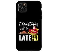 Carcasa para iPhone 11 Pro MAX Christmas Will be Late This Year Faultier Santa Claus