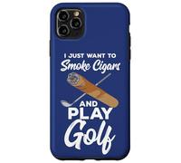 Carcasa para iPhone 11 Pro MAX Cita de Golfista Profesional I Just Want To Smoke Cigars and Play Golf
