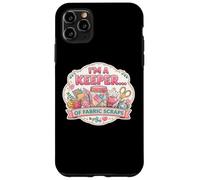 Carcasa para iPhone 11 Pro MAX Colcha de Costura Divertida con Texto en inglés I'm A Keeper of Fabric Scraps