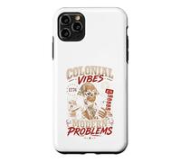 Carcasa para iPhone 11 Pro MAX Colonial Vibes Problemas Modernos Camiseta Retro
