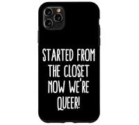 Carcasa para iPhone 11 Pro MAX Comenzó Desde El Armario Ahora Somos Queer Divertido Salir del Armario Gay