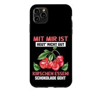 Carcasa para iPhone 11 Pro MAX con mí es Hoy ´ Nicht gut Kirschen Essen! El Chocolate va