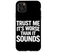 Carcasa para iPhone 11 Pro MAX Confía en mí, es Peor de lo Que Suena Divertido Pedo Humor Pedos