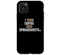 Carcasa para iPhone 11 Pro MAX Convierto el café en Hojas de cálculo Contabilidad Datos Finanzas