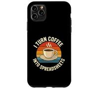 Carcasa para iPhone 11 Pro MAX Convierto el café en Hojas de cálculo Meme de Trabajo de Oficina Divertido