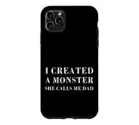 Carcasa para iPhone 11 Pro MAX Creé un Monstruo, Ella me Llama papá, Divertido Día del Padre