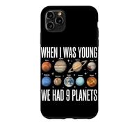 Carcasa para iPhone 11 Pro MAX Cuando era Joven teníamos 9 Planetas Astronomía del Sistema Solar