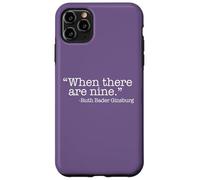 Carcasa para iPhone 11 Pro MAX Cuando Hay Nueve Ruth Bader Ginsburg Quote Meme