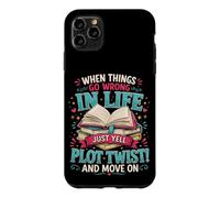 Carcasa para iPhone 11 Pro MAX Cuando Las Cosas Van Mal en la Vida, Simplemente grita Trama Twist