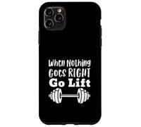 Carcasa para iPhone 11 Pro MAX Cuando Nada va Bien, ve a Lift Gym Lifting Apparel