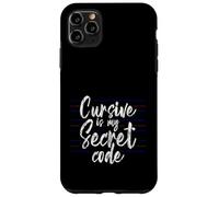 Carcasa para iPhone 11 Pro MAX Cursive Is My Secret Code Escritura de caligrafía -