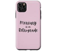 Carcasa para iPhone 11 Pro MAX Cute Mercury está en Broma retrógrada Divertida del horóscopo de la astrología
