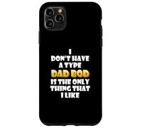 Carcasa para iPhone 11 Pro MAX Dad BOD is my Type Funny Gag Fathers Day Costume Cute Dads