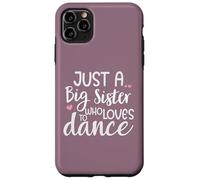 Carcasa para iPhone 11 Pro MAX Dance Sister Big Sister Boss Girls Dancing Sis Ballet Dancer