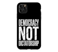 Carcasa para iPhone 11 Pro MAX Democracy Not Dictatorship Elecciones