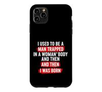 Carcasa para iPhone 11 Pro MAX Dicho Divertido Hombre Usado atrapó Cuerpo de Mujer y Luego nació
