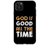 Carcasa para iPhone 11 Pro MAX Dios es Bueno Todo el Tiempo - Fe Cristiana inspiradora