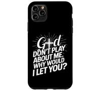 Carcasa para iPhone 11 Pro MAX Dios no Juega sobre mí ¿por qué te dejaría Cruzar la fe