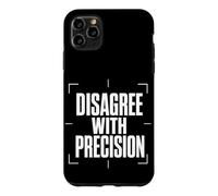 Carcasa para iPhone 11 Pro MAX Disagree with Precision Debate Razonado Argumentos Claros
